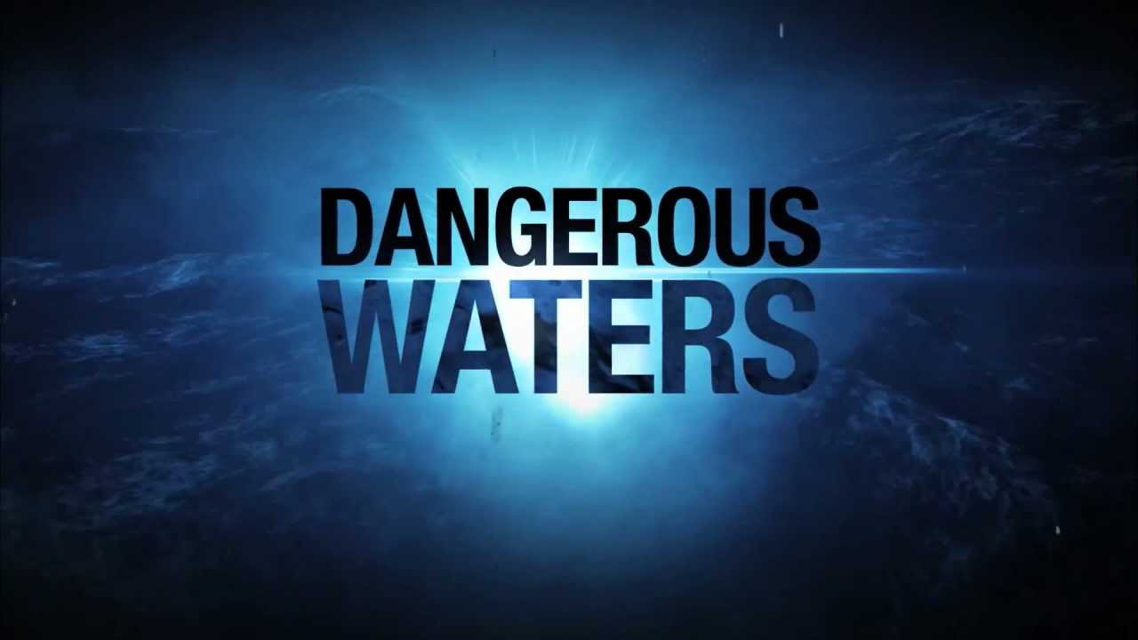 Dangerous Waters on AWE